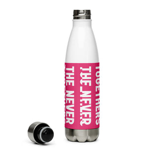 The Never Togethers Stainless Steel Water Bottle
